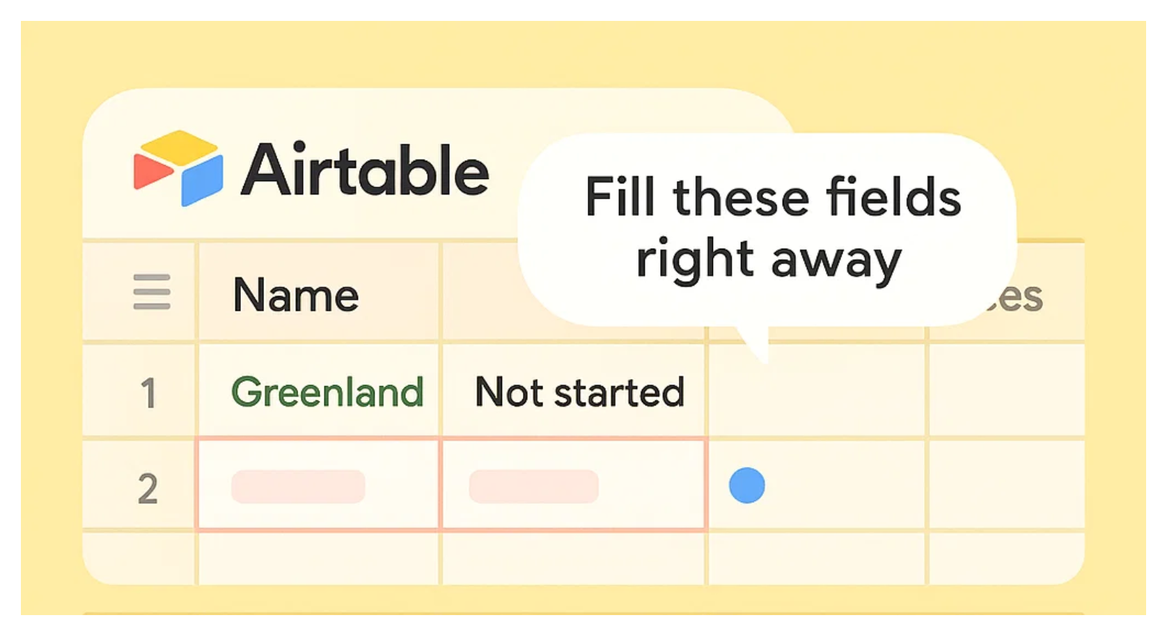 Fill in the Required Fields Immediately